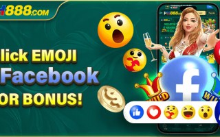 PH888 Click Emoji on Facebook for Bonus: A Fun Way to Earn Rewards