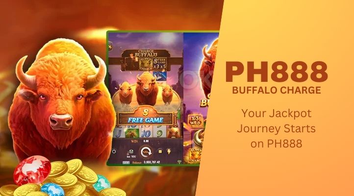 Play Now and Conquer PH888 Charge Buffalo!-第1张图片-PH888 JILI Slots