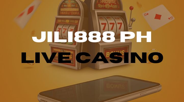 How Does Jili888 PH Live Casino Bring The Thrill of Real-Time Gaming to Your Fingertips?