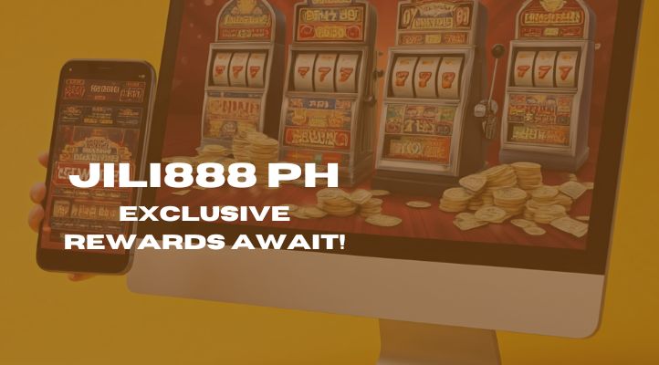 JILI888 PH Exclusive Rewards Await: A Comprehensive Guide