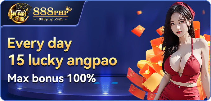 Everyday 15 Lucky Angpao: Max Bonus 100% – Win Big Daily!-第1张图片-PH888 JILI Slots