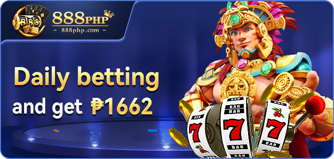  Daily Betting and Get 1,662 Pesos – The Ultimate Reward for 888PHP.com Members-第1张图片-PH888 JILI Slots