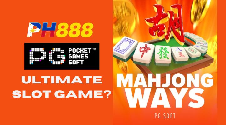 Is PG Soft Mahjong Ways the Ultimate Slot Game for Mahjong Fans?-第1张图片-PH888 JILI Slots